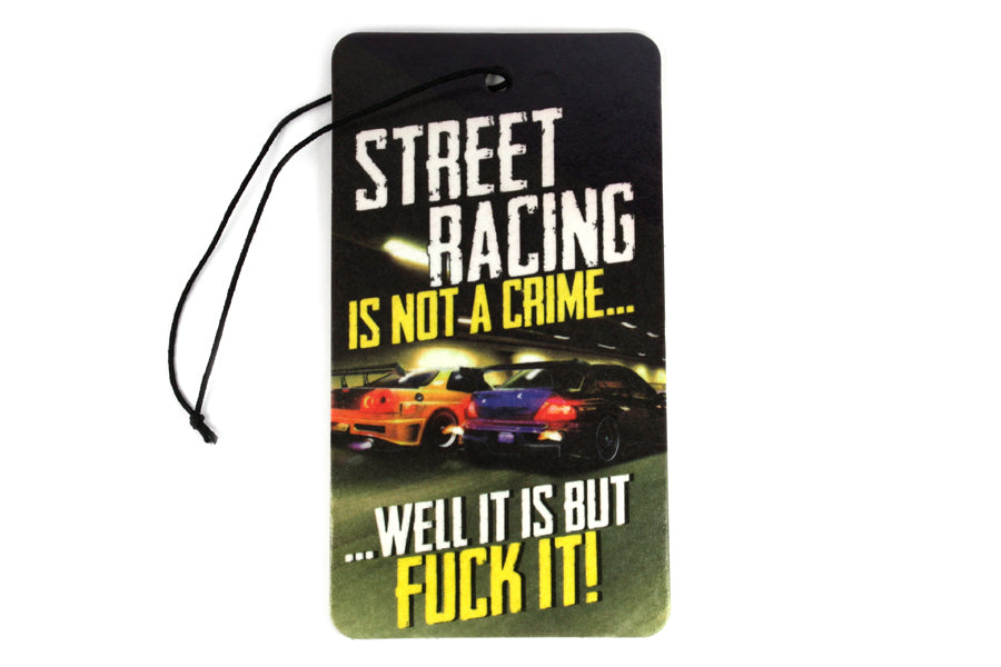Air Freshener | Street Racing is not a Crime